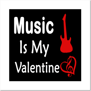 music is my valentine Posters and Art